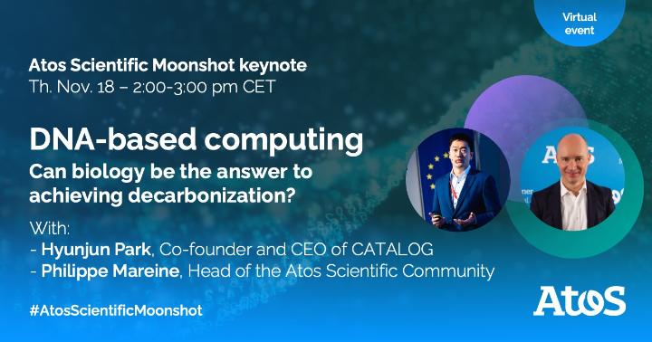 innoFPinheiro's tweet image. Get inspired with our #ScientificMoonshot Series - Time to prep for the future!
On Nov 18, join our keynote on a fascinating topic: #DNAComputing 🧬 - and its potential for #decarbonization
linkedin.com/events/6857313…
#AtosScientificMoonshot #AtosSC #ThoughtLeadership CC @catalogdna