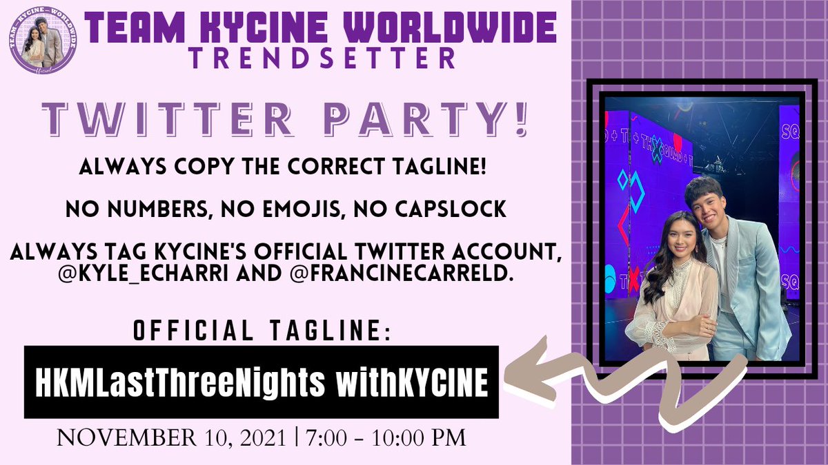 KCtrendsetter's tweet photo. Good evening fam! Twitter party starts now! Please copy the correct tagline. Thank you! 

HKMLastThreeNights withKYCINE https://t.co/w61kXhV3jo