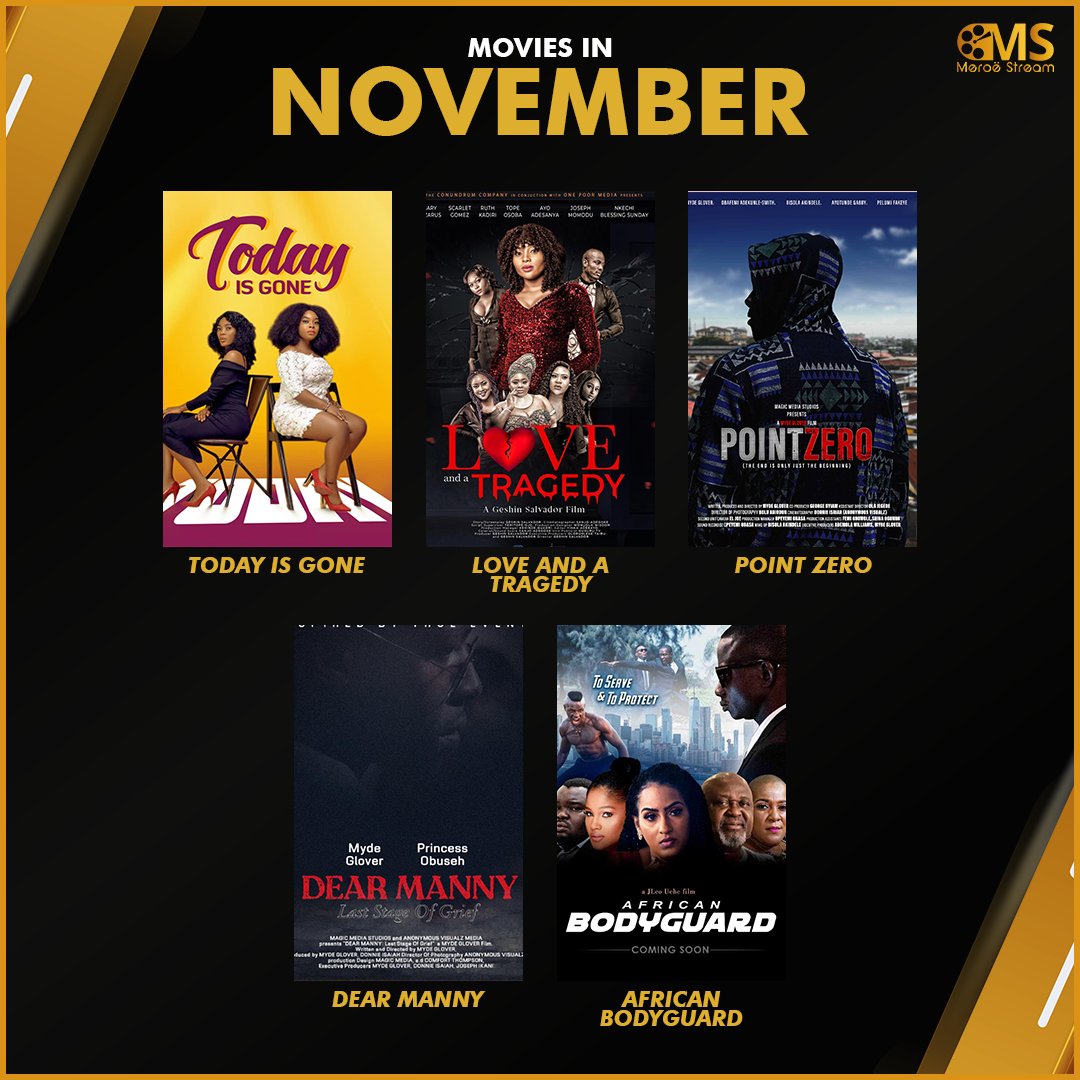 meroestream's tweet photo. ARE YOU READY FOR THE BIG NOVEMBER!!!

Meroestream will be releasing some of the most amazing movies this November 💯💃💃💃🕺

▶️TODAY IS GONE
▶️LOVE AND A TRAGEDY
▶️POINT ZERO
▶️DEAR MANNY
▶️AFRICANBODYGUARD

So, get ready for the top-notch 🎬
Check the 🔗 on the bio 

#movies https://t.co/C0xy7MMdDo
