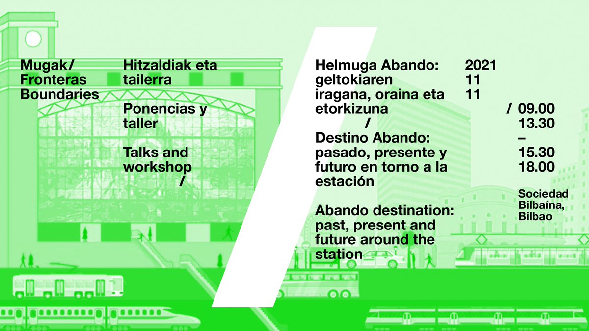 🟢 JARDUNALDIA/TAILERRA | Helmuga Abando: iragana, oraina eta etorkizuna Abandoko geltokiaren inguruan
🟢 JORNADA/TALLER | Destino Abando: pasado, presente y futuro en torno a la Estación
🕑09.00h - 18.00h
📍Sociedad Bilbaína, Bilbao
👤@EraikuneCluster 
ℹ️labur.eus/WXqCY