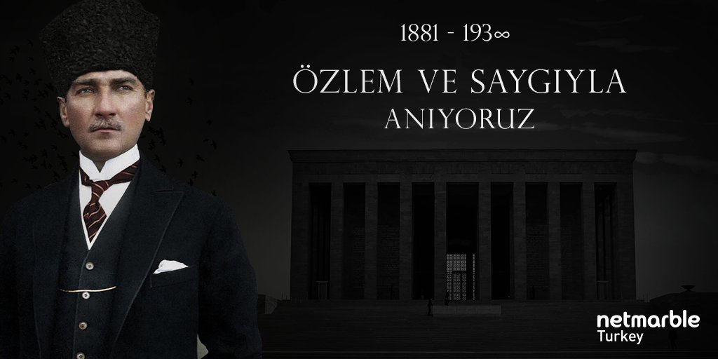 NetmarbleTurkey's tweet photo. Ulu Önder Mustafa Kemal Atatürk'ü saygı ve özlemle anıyoruz.

#10Kasım https://t.co/nDytd0QKpe