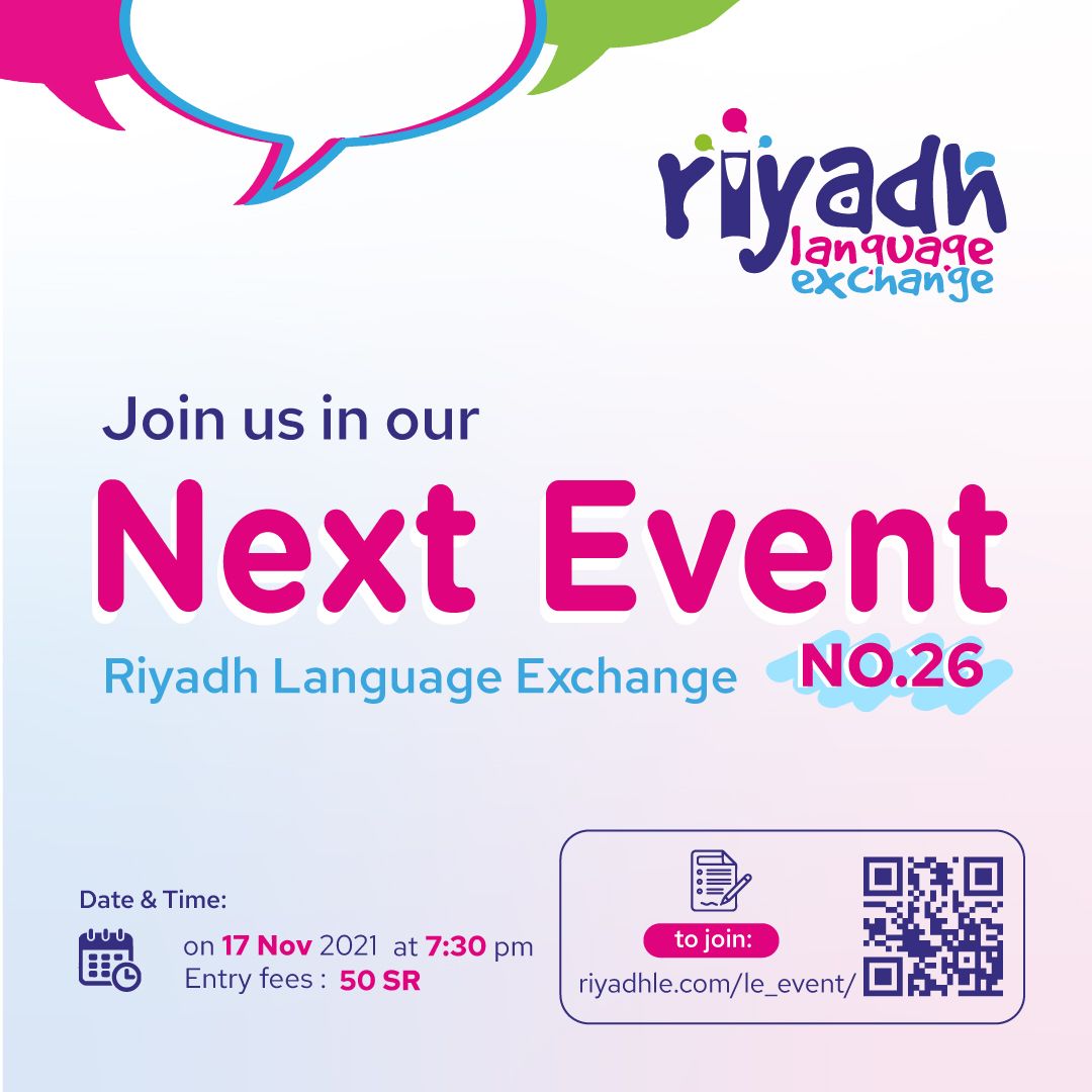 RiyadhLEorg's tweet photo. عدنا من جديد
We are back

الرياض لتبادل اللغات 
الأربعاء ١٧ نوفمبر

Riyadh Language Exchange 
Wednesday, 17th of November

https://t.co/25myUd3vEl https://t.co/k2y1ZX0zTe