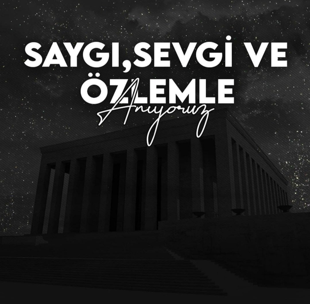 Ulu Önder Atatürk'ü Saygı, Sevgi ve Özlemle Anıyoruz 🇹🇷 #10Kasım