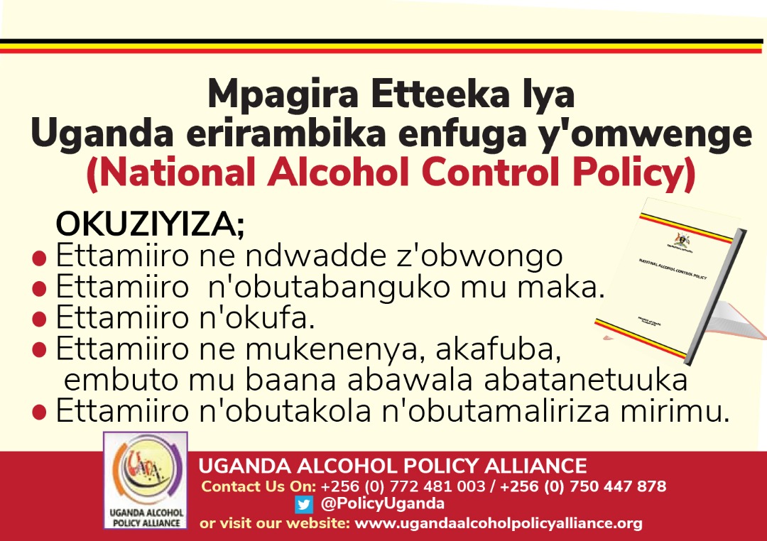 To re-emphasize (in Luganda);
#AlcoholControl #AlcoholControlPolicy #Uganda #UgandaNationalAlcoholControlPolicy