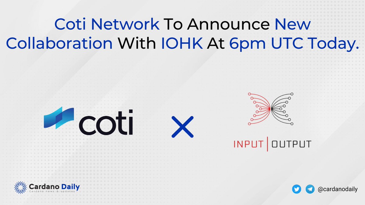 cardano_5pc's tweet photo. Hello #CardanoCommunity,

We bring you SUPERHOT🔥news: 

🏆A new collaboration between @COTInetwork &amp; @InputOutputHK will be announced at 6pm UTC today.

Join the event: https://t.co/g50AJt9Gbc

$COTI @CardanoStiftung $ADA #Cardano #CardanoADA @IOHKMedia @Cardano #ADA https://t.co/Le0FJrGNlc