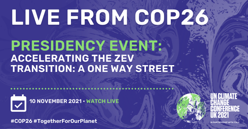 COP26's tweet photo. Live from Glasgow 📺

"Accelerating the ZEV Transition: A One Way Street"

⏰ 10:45am GMT
🔗 https://t.co/WqipE4qMAm 

#COP26 | #TogetherForOurPlanet