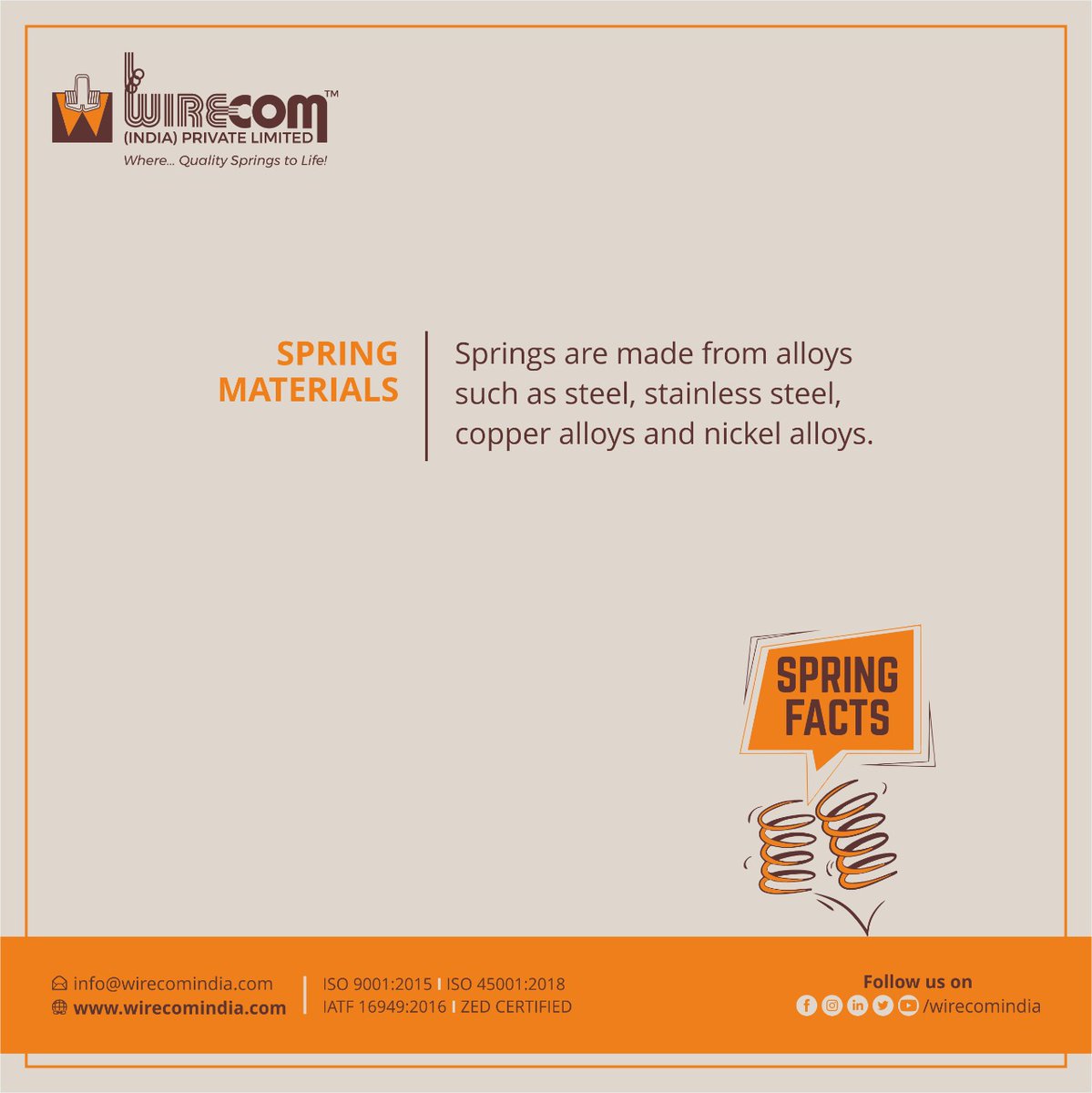 WirecomIndia's tweet image. #SpringFacts - A spring is a device that changes its shape in response to an external force, returning to its original shape when the force is removed.
Springs are made of various alloys depending on the environment of the use and application of the spring.