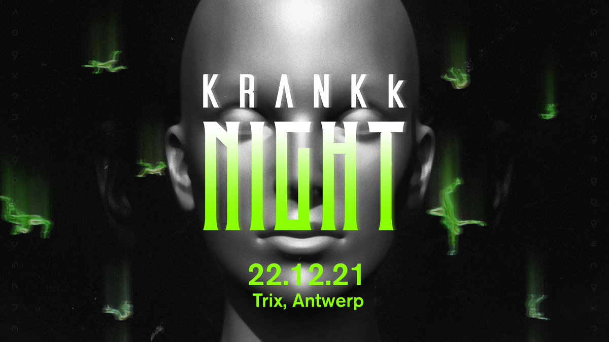 Het grimey, broeierige <a href="/KRANKk_music/">KRANKk</a>  nodigt werkelijk al hun vrienden uit voor een onvergetelijke nacht aan 1000 km/u. 

w/ Martha Da'ro, Miss Angel, Blck Mamba, RARE AKUMA, ... Tickets zijn meteen te koop via bit.ly/KRANKknight_Tr…