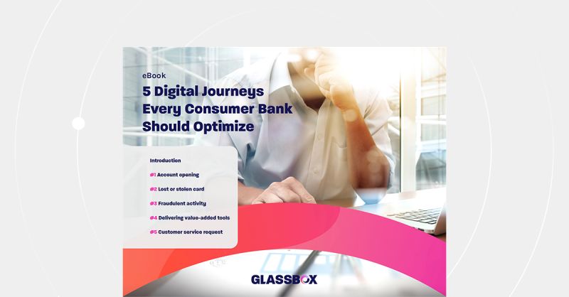 GlassboxDigital's tweet photo. Do you know which #digitaljourneys you should optimize to meet your #digitalbanking customers' needs? Our latest eBook explores the 5 critical digital banking journeys that every #retailbank needs to optimize. Download to learn more: https://t.co/wMkX8Kmtaq https://t.co/F6q6UmHruu
