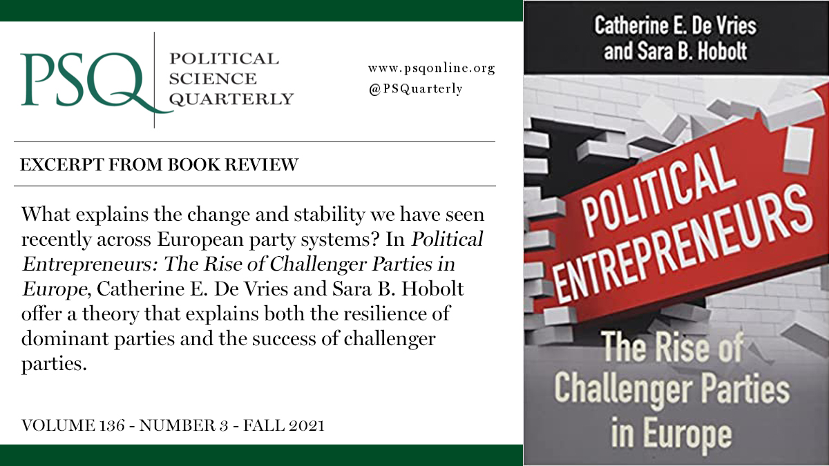 Political Entrepreneurs: The Rise of Challenger Parties in Europe, @CatherineDVries and Sara B. Hobolt | Read review by @JaeJaeSpoon at psqonline.org/article.cfm?ID…. @PrincetonUPress