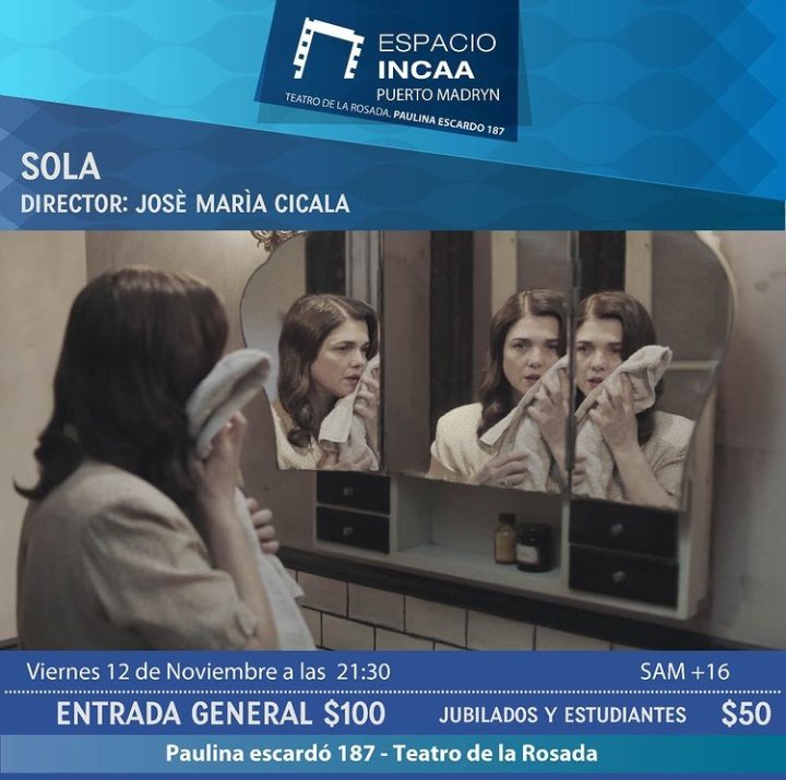 ⚠️Puerto Madryn⚠️
📢 Este viernes 21:30hs se estrenará #SOLA en Teatro de La Rosada, Espacio INCAA Madryn.
 Entradas a la venta en boletería!