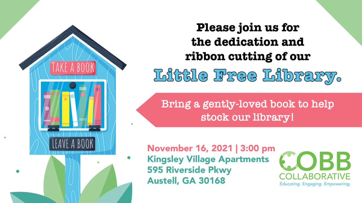 CobbCollaborate's tweet image. You are invited to a Little Free Library dedication &amp;amp; ribbon cutting!

Tuesday, November 16 / 3:00PM 
Kingsley Village Apartments
595 Riverside Parkway
Austell GA 30168

All are welcome, please join us!

#LittleFreeLibrary #Literacy #CobbCollaborative