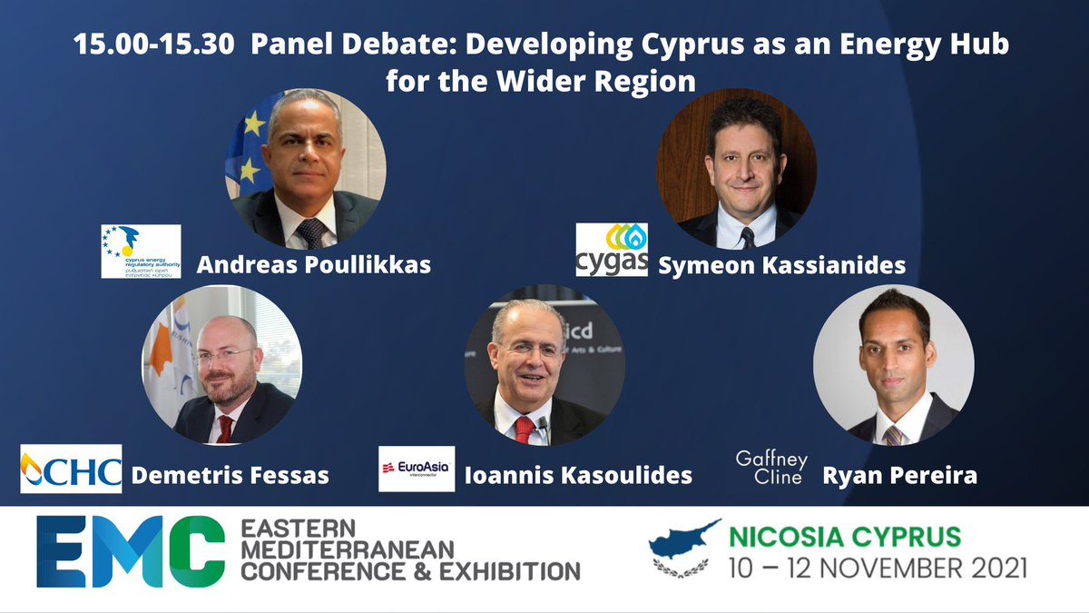 EMCcyprus's tweet photo. Our first #PanelDebate is this afternoon, 10/11!
@poullikkas, @symeonkass, #DemetrisFessas, @ikasoulides and #RyanPereira are here to discuss how we develop Cyprus as an Energy Hub for the wider region.
What’s Next?
https://t.co/rjha7prnGl
#Cyprus #EMC2021 #EnergyHub https://t.co/q0KiRxYqka