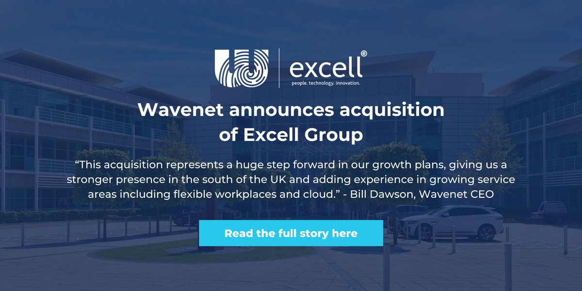 WavenetConnectd's tweet photo. We are pleased to announce that Excell Group has been acquired by telecoms and technology company @WavenetUK . We're looking forward to becoming part of the Wavenet Group and the benefits our combined capabilities will bring. See the full story here: 
https://t.co/ZqDZM1fPjH https://t.co/3CCu9T3U2G