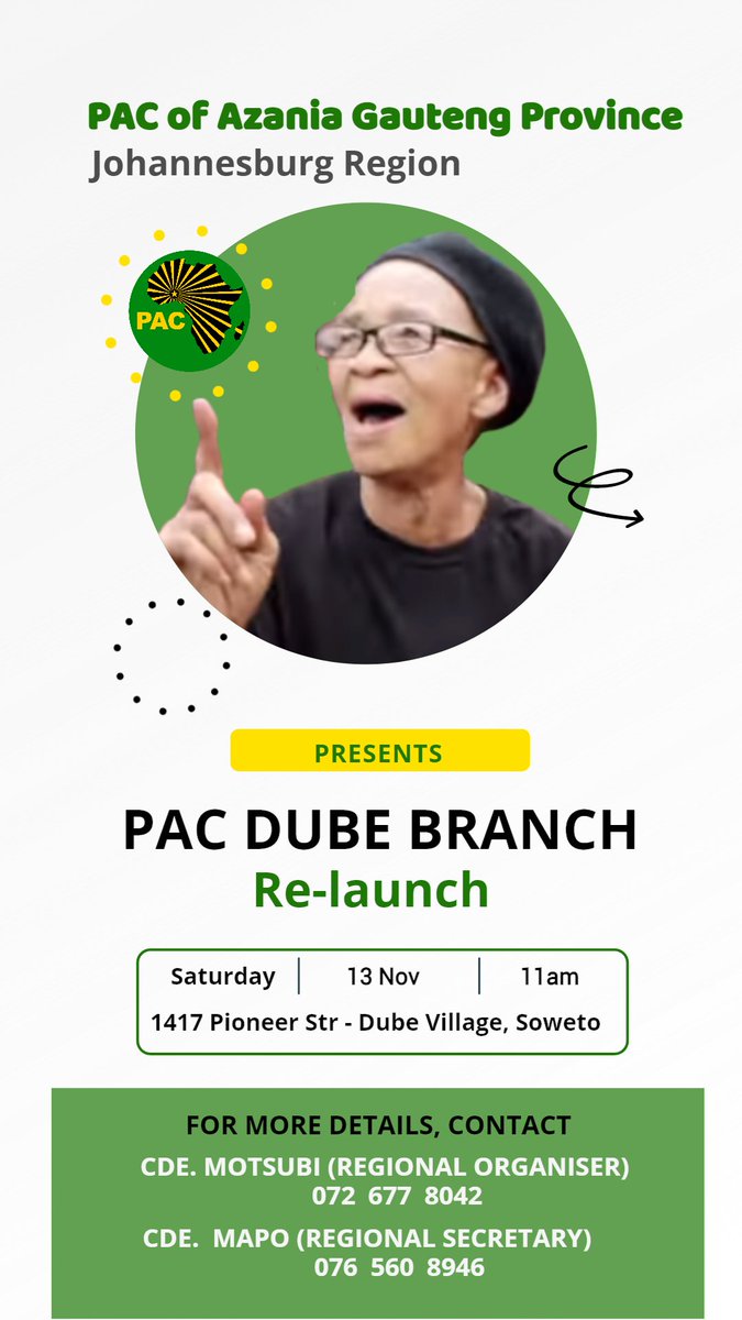 DUBE BRANCH TO BE RE-LAUNCHED

Your physical presence will be highly appreciated PAC forces. Please share with friends, comrades and family in and outside Soweto.

<a href="/PAC_Gauteng/">Pan Africanist Congress of Azania Gauteng</a> <a href="/PACJoburgBranch/">Johannesburg Branch</a> <a href="/pac_president/">PAC President</a> <a href="/PACEkurhuleni/">Ekhurhuleni REC- PAC</a> <a href="/PAYCO_Azanyu/">Pan Africanist Youth Congress of Azania</a> <a href="/PAYCOGP/">PAYCO Gauteng</a> <a href="/PAYCO10985655/">PAYCO of Azania (official)</a> 
#PACGauteng #Poqo