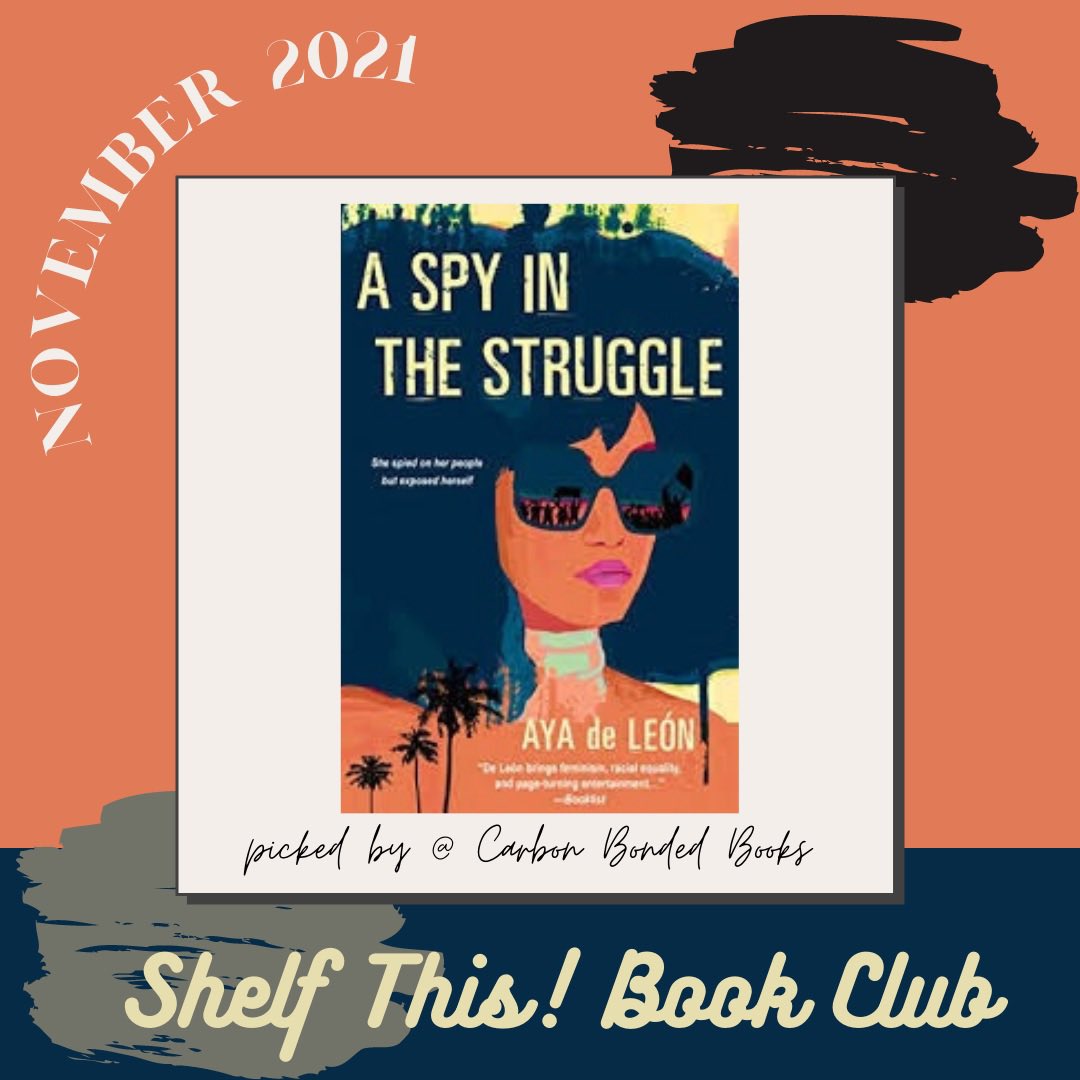 ShelfThis's tweet photo. Join us Tuesday the 16th @ 7:15 CT for the discussion of A Spy in the Struggle with @BondedBooks https://t.co/zManHa0Aqj