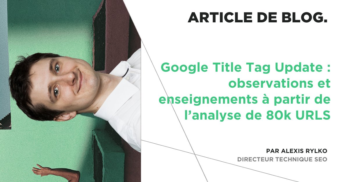 iProspectFR's tweet photo. Depuis août, Google réécrit les balises titles ce qui génère des changements dans la visibilité de votre site. Découvrez l’impact de Google Title Tag Update dans notre article de blog par @alekseo https://t.co/pywQPlatKu https://t.co/xAAPw55UEw