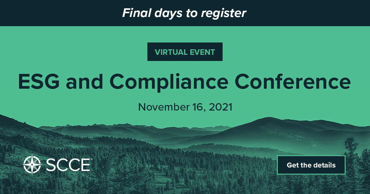 LAST CHANCE TO SIGN UP for our ESG event! Environmental, Social, and Governance (ESG) is front and center for organizations of all types and sizes. How does it impact you and your compliance team? Find out at our ESG and Compliance Conference. Register: corporatecompliance.org/2021esg