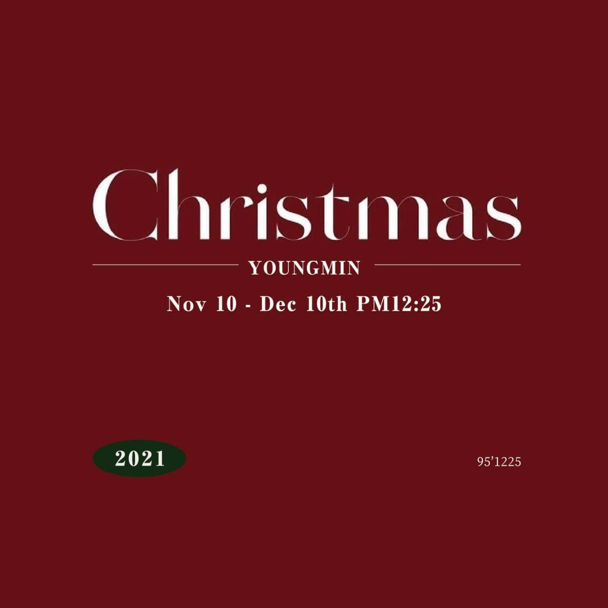 xmas_youngmin's tweet photo. 𝐬𝐨𝐦𝐞𝐝𝐚𝐲 𝐨𝐫 𝐨𝐧𝐞𝐝𝐚𝐲 𝟗𝟓' 𝟏𝟐𝟐𝟓°
𝐃𝐚𝐭𝐞 𝟏𝟏/𝟏𝟎 𝐭𝐨 𝟏𝟐/𝟎𝟏 𝟏𝟐:𝟐𝟓 𝐏𝐌
❄🤍
#영민아_사랑해
#우리의_크리스마스보이_임영민
#HAPPY_BDAY_YOUNGMIN
#happyyoungminday
#임영민 #영민 #林煐岷 #ヨンミン #limyoungmin https://t.co/jWgwyugYK5