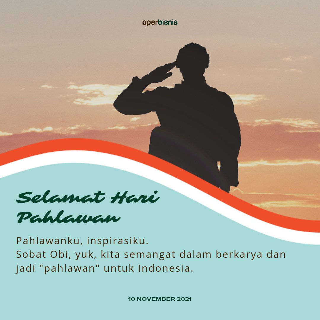OperBisnis's tweet photo. Selamat Hari Pahlawan 2021! 
Pahlawanku, inspirasiku. Semoga daya juang pahlawan Indonesia dapat menginspirasi kita dalam berkarya membawa perubahan yang lebih baik lagi✨🇮🇩 https://t.co/SoZyJ94hKq
