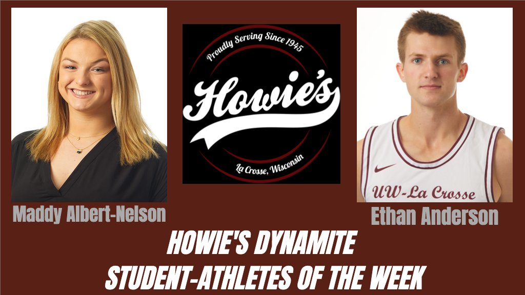 Congratulations to <a href="/UWLSwimDive/">UWL Swim and Dive</a> Maddy Albert-Nelson and @UWL_Basketball Ethan Anderson for being selected the <a href="/HowiesLaCrosse/">Howie's on La Crosse</a> Dynamite Student-Athletes of the Week. uwlathletics.com/howieshonor