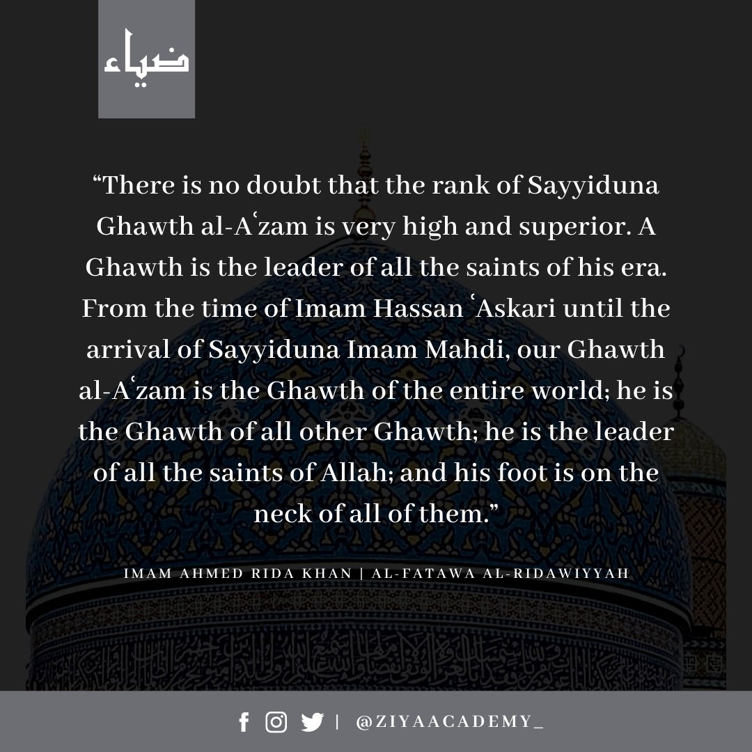 ZiyaAcademy_'s tweet photo. The Rank &amp; Superiority of Ghawth al Aʿzam Shaykh ʿAbd al-Qadir al-Jilani (Allah Be Pleased With Him) https://t.co/rfrCyWa8ji