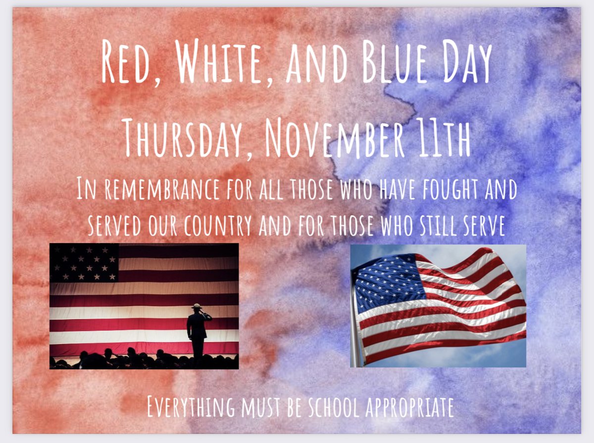 Don’t forget to participate in red, white, and blue day to support our veterans, this Thursday!