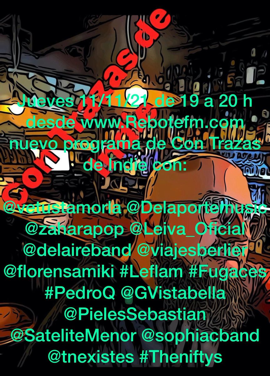 Mañana de 19 a 20 programa número 49 de Con trazas de indie con: <a href="/vetustamorla/">vetusta morla</a> <a href="/Delaportemusic/">Delaporte</a> <a href="/zaharapop/">Zahara</a> <a href="/Leiva_Oficial/">Leiva Oficial</a> <a href="/delaireband/">delaire</a> <a href="/viajesberlier/">𝕍𝕀𝔸𝕁𝔼𝕊 𝔹𝔼ℝ𝕃𝕀𝔼ℝ</a> <a href="/florensamiki/">FLORENSA</a> #Leflam #Fugaces #PedroQ <a href="/GVistabella/">Grabaciones Vistabella</a> <a href="/PielesSebastian/">Pieles Sebastian</a> <a href="/SateliteMenor/">Satélite menor</a> <a href="/sophiacband/">SOPHIA-C</a> <a href="/tnexistes/">Tú No Existes</a> #Theniftys