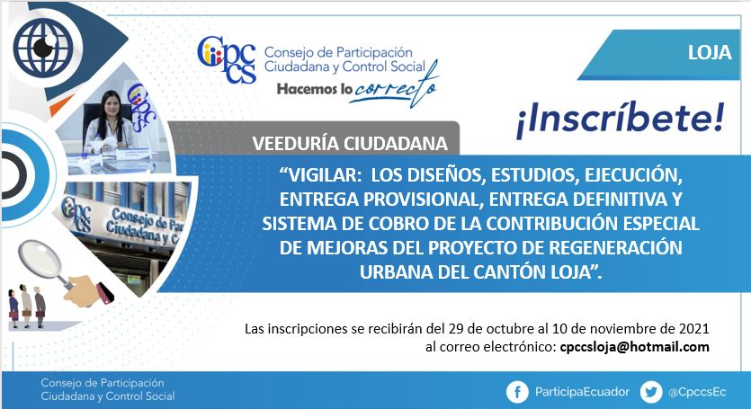 Invitamos a ser parte de la Veeduría para vigilar, la elaboración de los diseños, estudios, ejecución, entrega provisional, entrega definitiva y sistema de cobro de la contribución especial de mejoras del Proyecto de Regeneración Urbana del cantón #Loja.

cpccs.gob.ec/2021/10/vigila…
