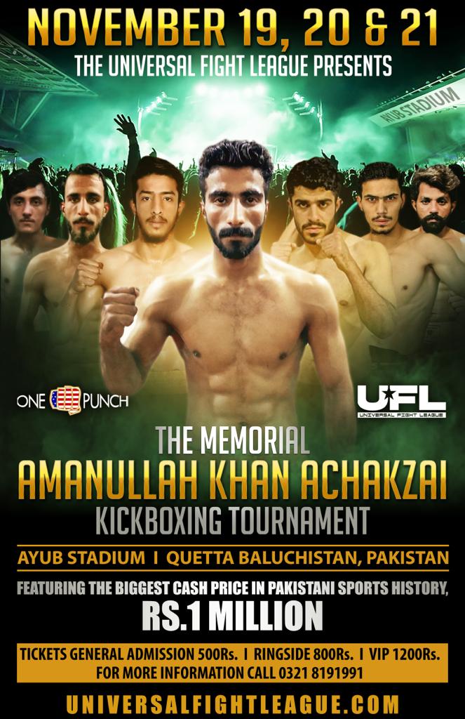 UniversalFight6's tweet photo. The Memorial Amanullah Khan Achakzai Kickboxing Tournament  on November 19,20 &amp; 21 Featuring the biggest Cash Prize in Pakistan Sports History worth Rs. 1 Million
#Kickboxing, #RIPAmanullahAchakzai #1M #Tournament, #UFL #UFLPakistan #Boxing #Giveaways https://t.co/MZ6xd4Vay8