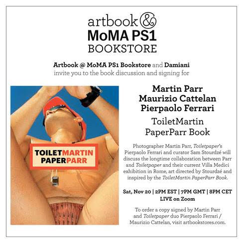 damiani_books's tweet image. Online Event
Martin Parr &amp;amp; TOILETPAPER in conversation with Sam Stourdzé
Artbook at MoMA PS1 Bookstore
Saturday, November 20 at 2.00 PM Eastern Time (USA and Canada)

To register: bit.ly/3wCnT5O
#VTMMPP #toiletpapermagazine #martinparr #PierpaoloFerrari #mauriziocattelan