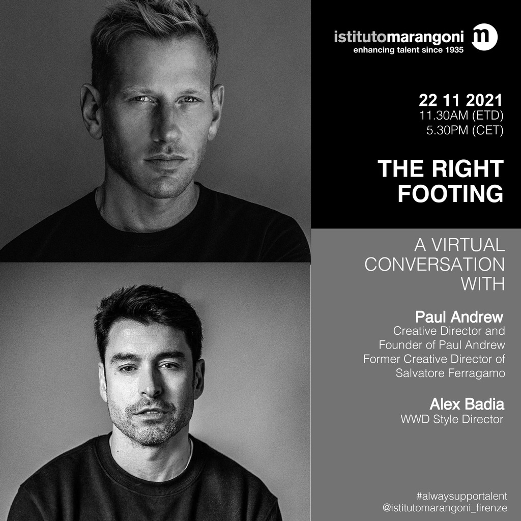 Istituto Marangoni Firenze presents 'The Right Footing', a virtual conversation with Paul Andrew, Creative Director &amp; Founder of Paul Andrew, interviewed by Alex Badia, WWD Style Director. 
Register now: istitutomarangoni.com/en/news-events…