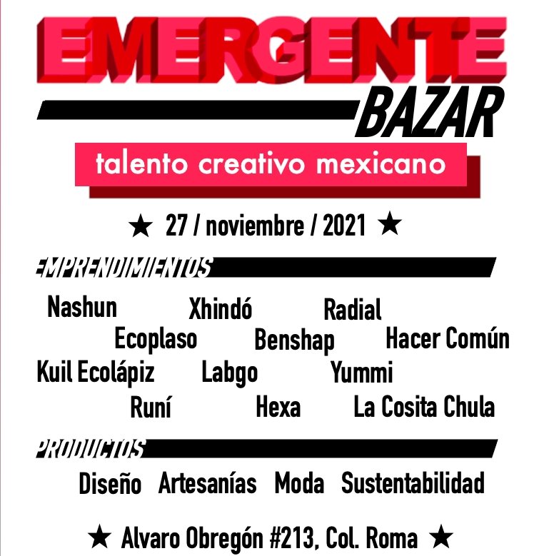 👉Aparta la fecha👈

Llega EMERGENTE BAZAR en donde podrás conocer y adquirir de manera exclusiva productos de emprendimeintos creativos con impacto social de todo el país.

📅 27 de noviembre | 11 a 18 h
📍 Impact Hub CDMX, Álvaro Obregón #213, Col. Roma Norte