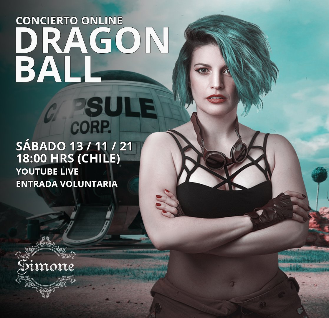 SimoneWmusica's tweet photo. ¡ÚLTIMO #CONCIERTO ONLINE DEL AÑO! Este sábado 13 de noviembre a las 18:00hrs (Chile) voy a estar dando el último show del año con nuestro repertorio EXCLUSIVO de #DragonBall. La entrada es voluntaria. https://t.co/lg1PVioCuU
