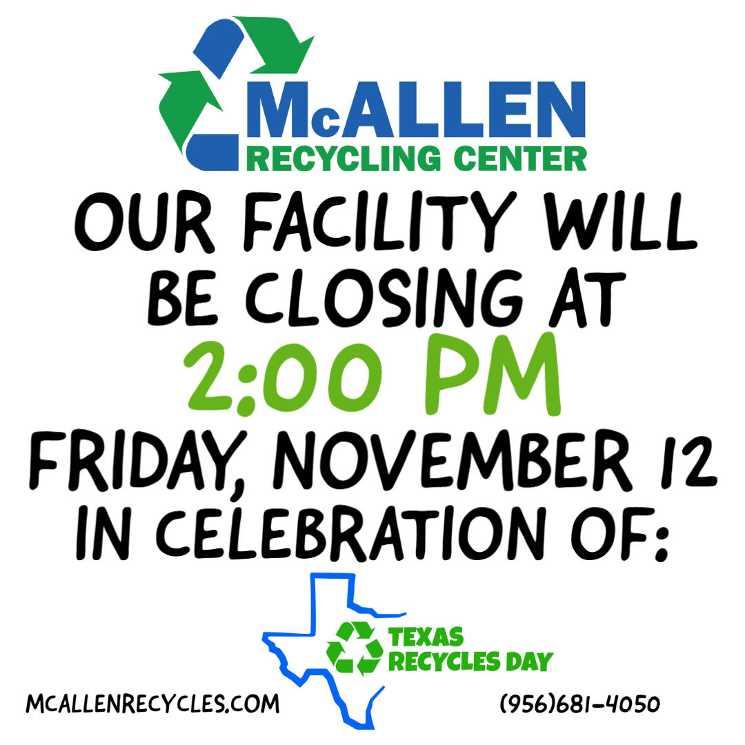 We will be closing early on Friday! Make plans to attend Texas Recycles Day. #recycle #RecycleRight