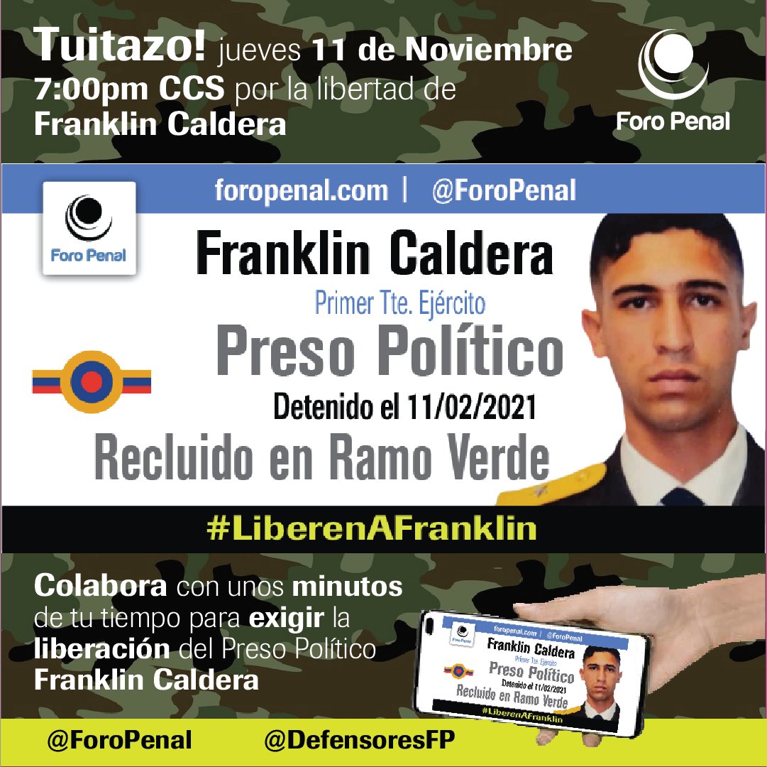 ForoPenal's tweet photo. ATENCIÓN: mañana jueves 11 de Noviembre a las 7:00pm (CCS/ET), realizaremos un #TUITAZO exigiendo la libertad del Preso Político 1er Tte. ejército Franklin Caldera.
Atentos a las cuentas TWITTER: @ForoPenal y @DefensoresFP
Usar específicamente el Hashtag: #LiberenAFranklin https://t.co/xbLn3mLBAr