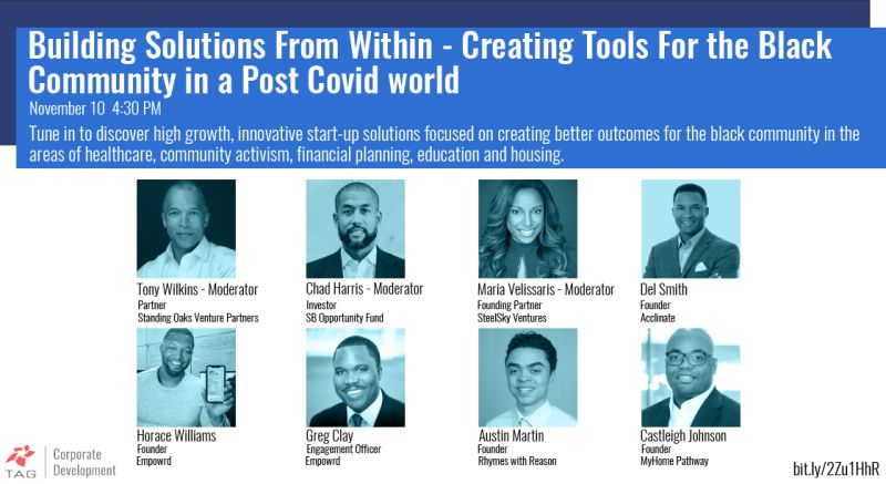 Join #TAGCorpDev + rockstar founders and moderators to discover high growth, innovative start-ups focused on creating better outcomes for the black community - healthcare, community activism, financial planning, education, housing. Wed 11/10 @ 4:30pm ET  bit.ly/2Zu1HhR
