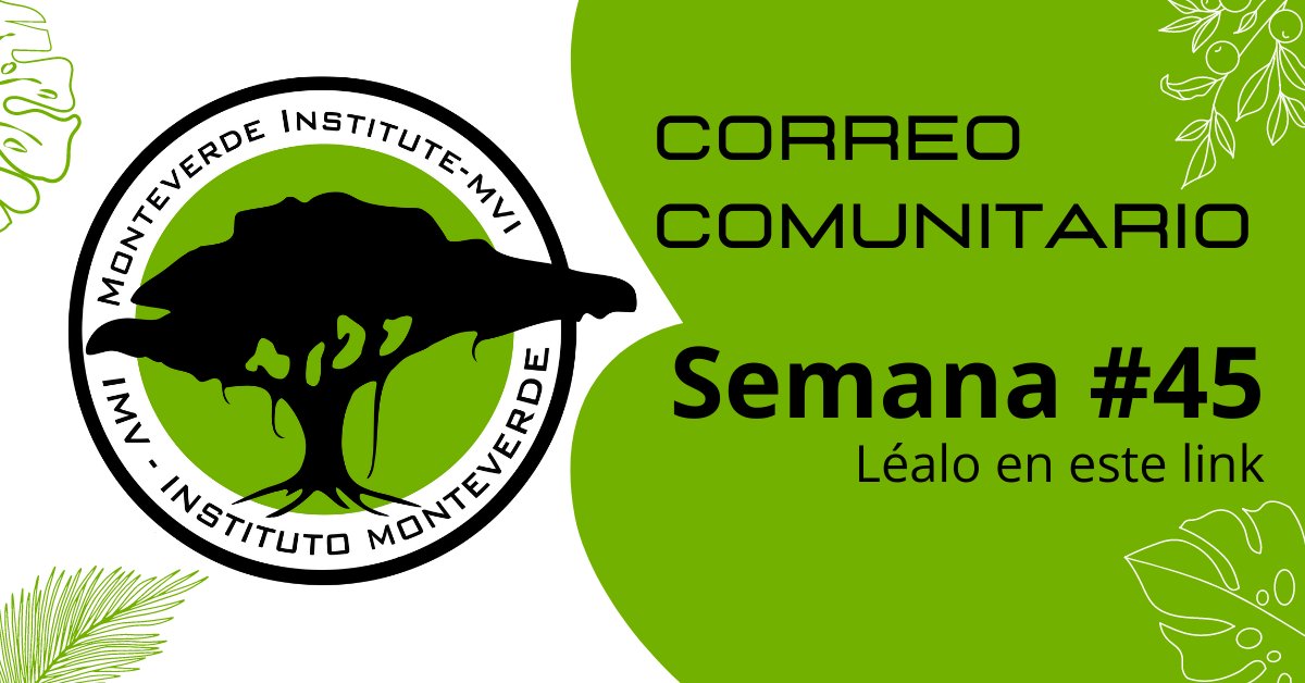 Monteverde Institute 🌳 | Anuncios comunitarios | Community announcements - mailchi.mp/mvinstitute/an…