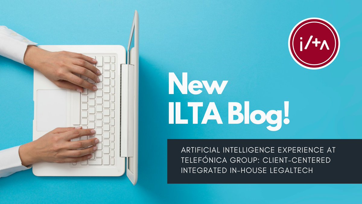 ILTANet's tweet photo. Juan Manual Haddad, Regulatory and Competition Affairs Manager at Telefónica, writes about the benefits of using #AI to optimize the work of the #lawyers in a variety of aspect of his routine and daily task in a new #ILTABlog. Read the piece: https://t.co/70h7ULHwvq #weareilta https://t.co/ijZCZRzFYW