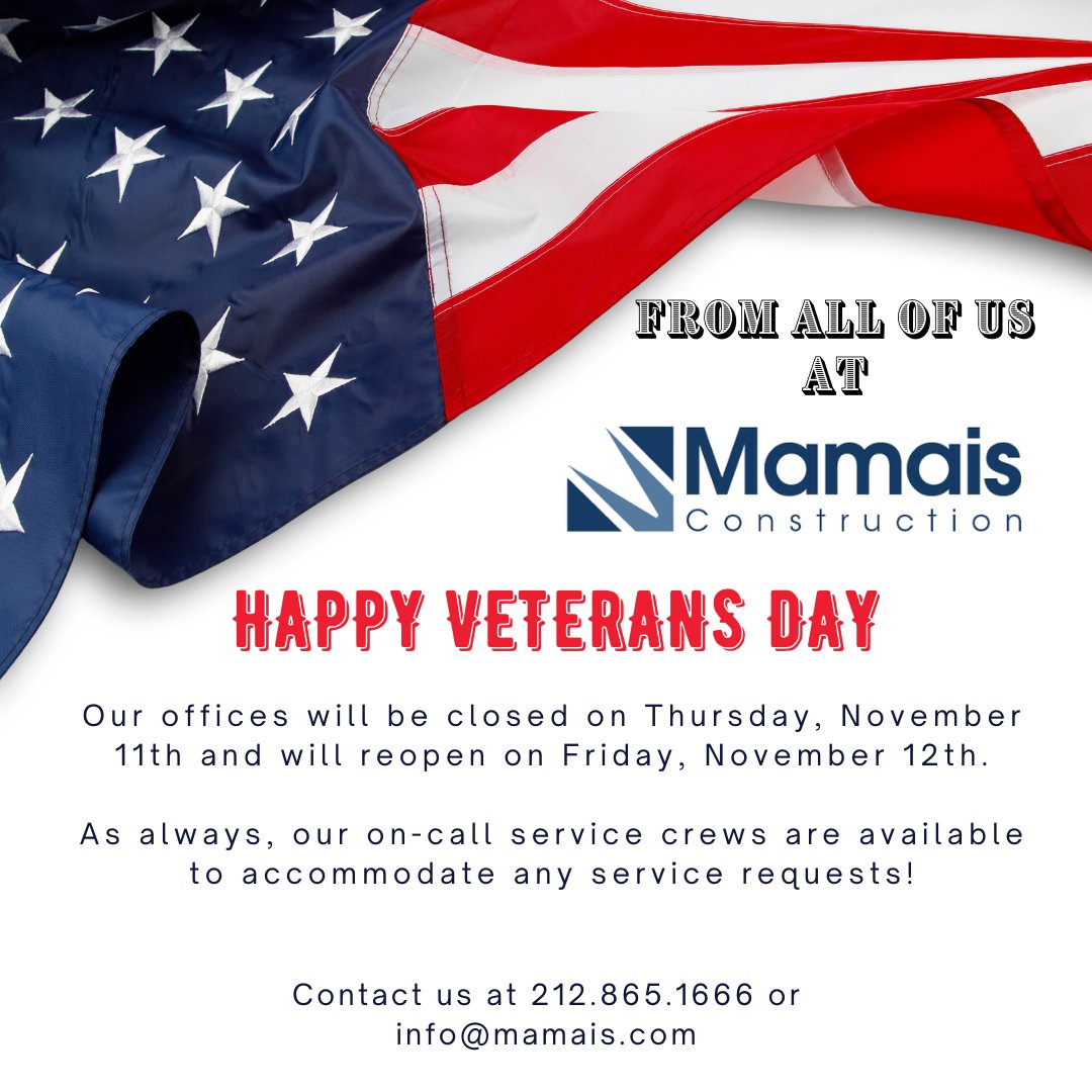 mamaisconstruct's tweet photo. From all of us at Mamais Construction, Happy Veterans Day!

Our offices will be closed tomorrow and will reopen on Friday. As always, our on-call service crews will be available to accommodate any service requests. 

Contact us at INFO@mamais.com. https://t.co/UlAfsqbsFS