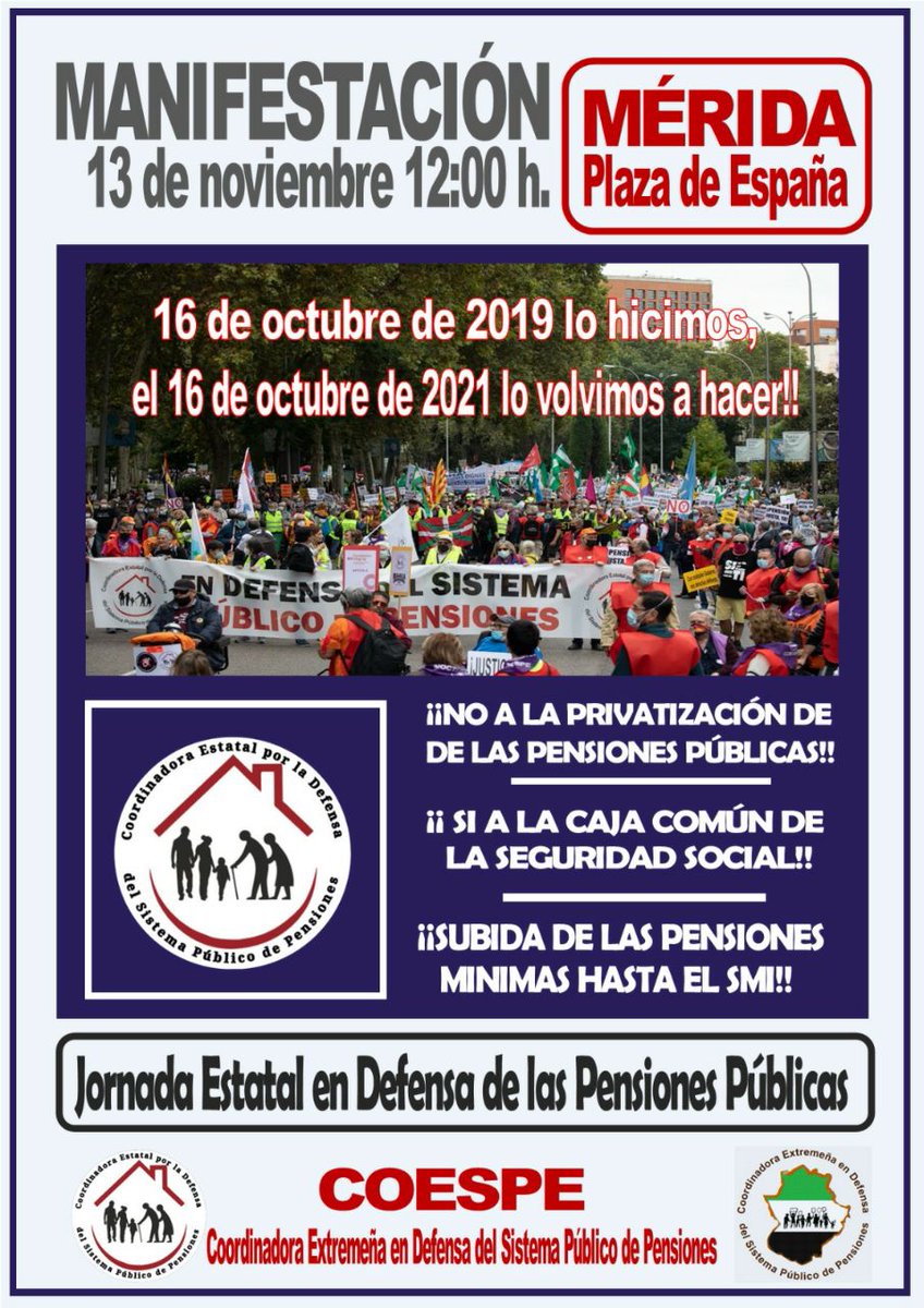 PCEmerida's tweet photo. 📢 Manifestación por la jornada estatal en defensa de las pensiones públicas 

📆 Sábado 13 de noviembre 
⏰ 12 horas
📍 Plaza España de Mérida https://t.co/CUrFvK8zln