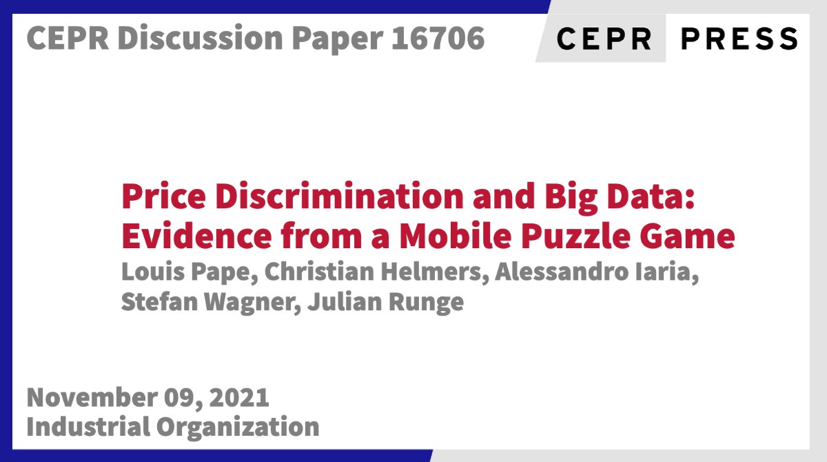 New CEPR Discussion Paper - DP16706
Price Discrimination and Big Data: Evidence from a Mobile Puzzle Game
<a href="/Pape_econ/">Louis Pape</a> <a href="/CrestUmr/">CREST (UMR 9194)</a>, <a href="/crhelmers/">Christian Helmers</a> <a href="/SantaClaraUniv/">Santa Clara Univ</a> Alessandro Iaria <a href="/BristolUni/">University of Bristol</a> Stefan Wagner <a href="/BristolUni/">University of Bristol</a>, Julian Runge <a href="/RWTH/">RWTH Aachen</a> 
ow.ly/vMQi50GKl2Z
#CEPR_IO