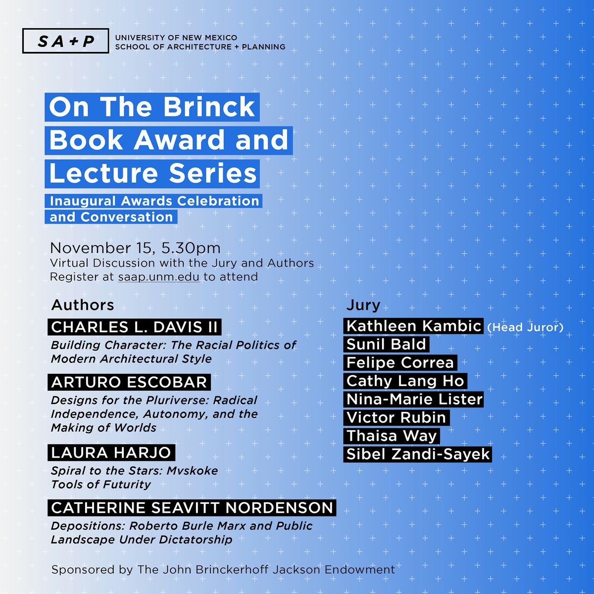 Join us for the inaugural On the Brinck Book Award and Lecture Series featuring a conversation with winning authors Charles L. Davis II, Arturo Escobar, Laura Harjo, and Catherine Seavitt Nordenson and the jury. Register to attend the virtual event: saap.unm.edu/news-events/ev…