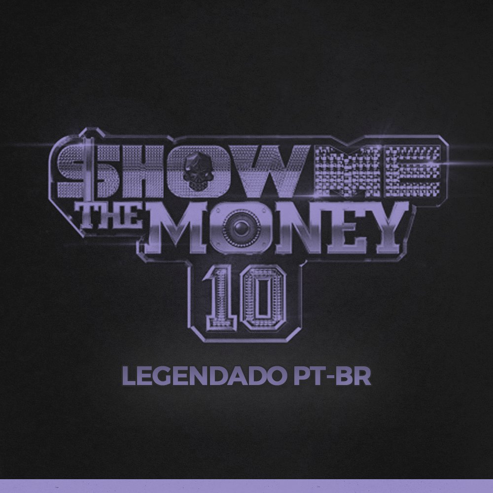 KHHsubsBR's tweet photo. [💿] Show Me The Money legendado em PT-BR. Segue o fio ⤵️ https://t.co/aDETtfudlL