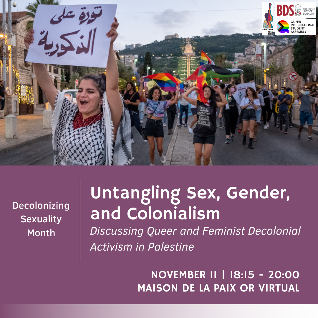 bdsgeneve's tweet photo. Join us tomorrow for a discussion around queer, feminist & docolonial issues in Palestine with QISA, Decolonial Network & AFZ Geneva! Registration is over here https://t.co/0kugVqomVs #graduateinstitute #iheid https://t.co/neDr7Ou2ZD