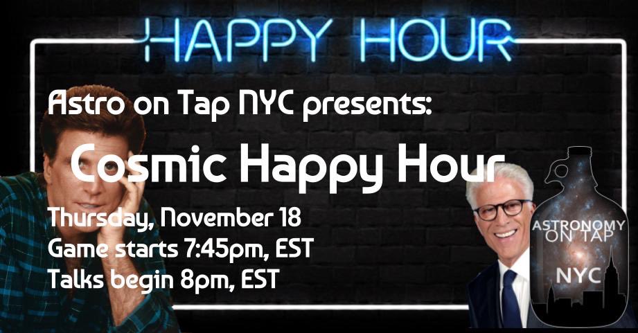 Join astronomy on tap and Ted Danson (in spirit) for our virtual November event next week: Cosmic Happy Hour! We’ll have 2 fantastic speakers and trivia galore 🍻🔭