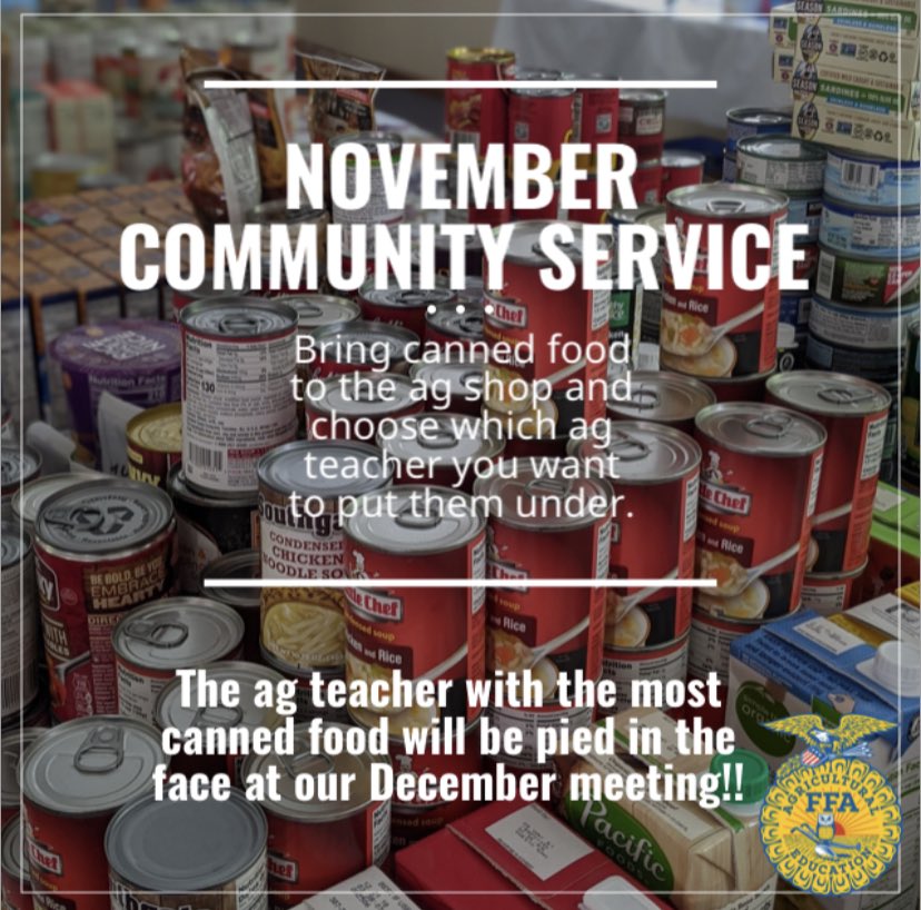 NOVEMBER COMMUNITY SERVICE  Bring canned food items to the ag shop and put how many cans you brought under an ag teachers name. We will tally up everything at the end and the ag teacher with the most cans will get pied in the face at the December meeting!! <a href="/MHSPTOBears/">MHS PTO</a> <a href="/mhs_bears/">Montgomery High School</a>