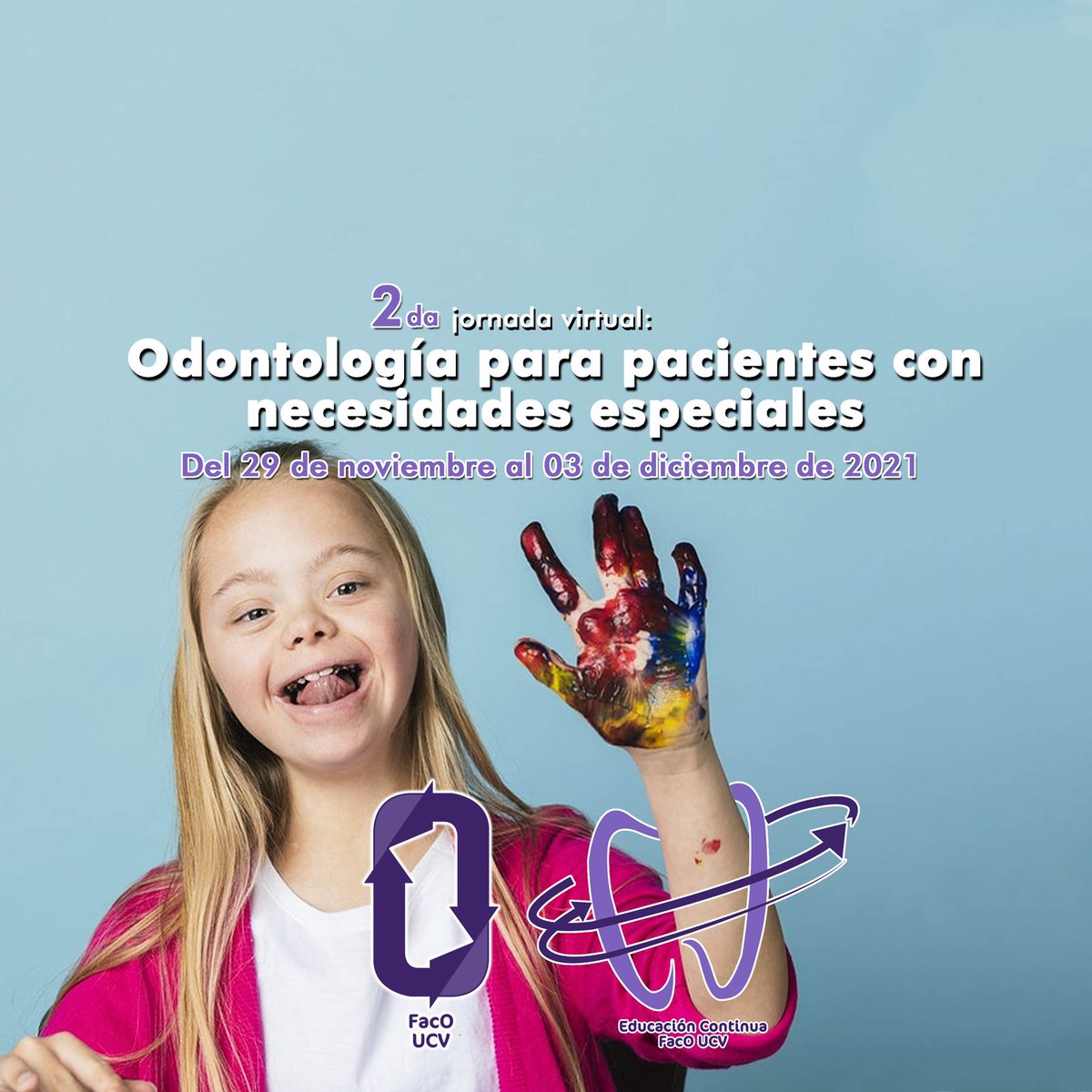 FacOUCV's tweet photo. 2da #JornadaVirtual: 
Odontología para Pacientes con Necesidades Especiales

Del 29/11 al 03/12/21

Conferencistas:
🇨🇱 Dr. Efrain Rojas.
🇧🇷 Dra. Lais Amaral.
🇵🇪 Dr. Jharmando Benavidez.
🇧🇷 Dr. Alexandre Miranda.
🇻🇪 Dra. Dorelys Peña.

+info: opneucv@gmail.com https://t.co/zOWTR9GEPW