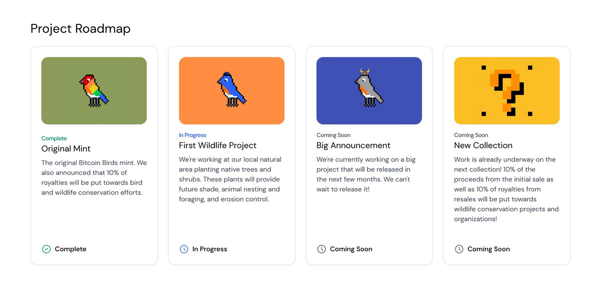 Check out the Bitcoin Birds roadmap we just released! We have a lot in store for the project including a Wildlife conservation project we're working on now and a big update coming soon!

Also, a new NFT collection is in the works right now! 👀

bitcoinbirds.com