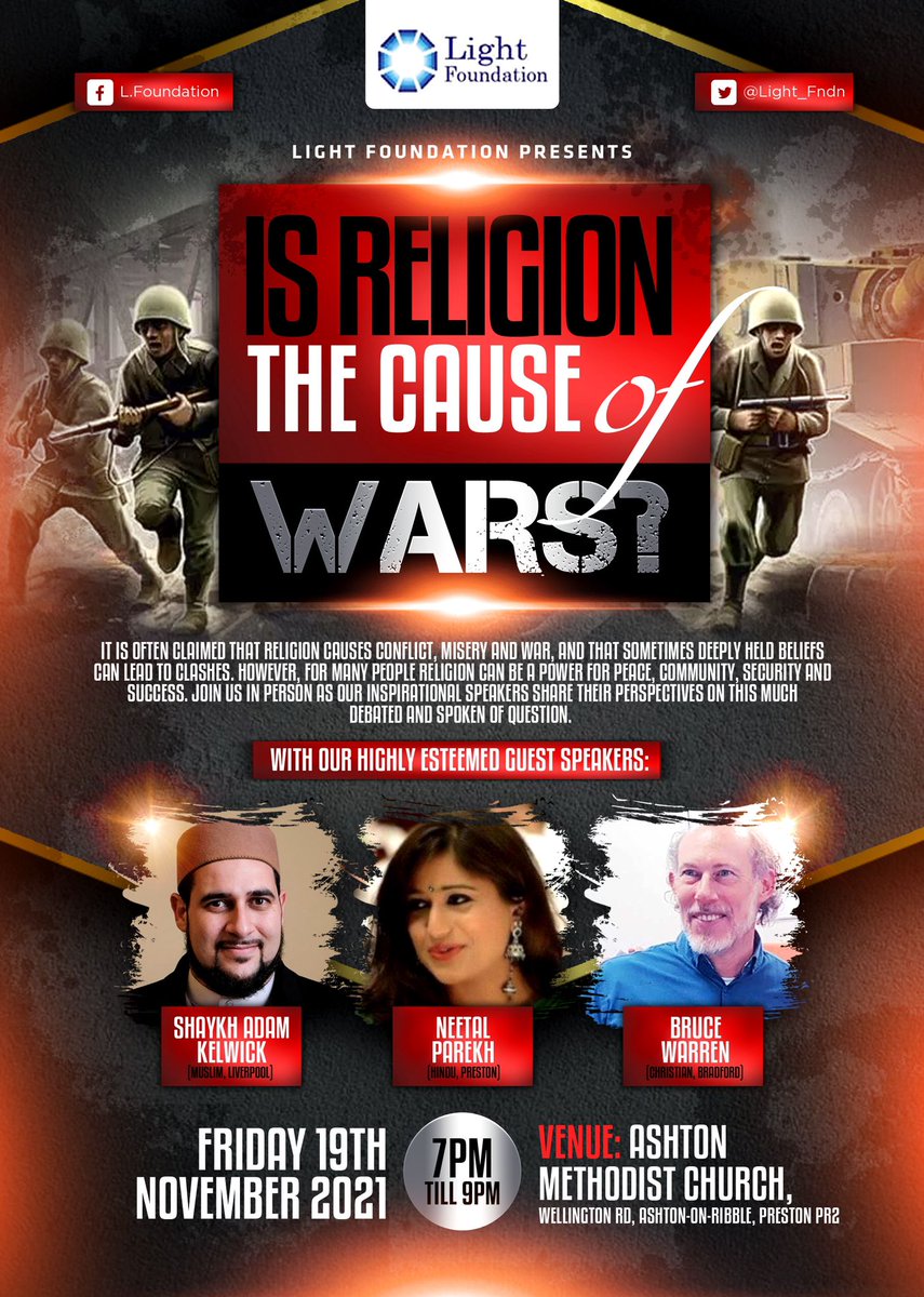 Light_Fndn's tweet photo. Light Foundation presents...

'Is Religion The Cause of Wars?'

With:

Shaykh Adam Kelwick (Muslim)
Neetal Parekh (Hindu)
Bruce Warren (Christian)

Join us in person as our speakers share their perspectives on this much debated question. 

@adamkelwick @QariAsim @ChrisMusForum https://t.co/UbTSm5MGjy